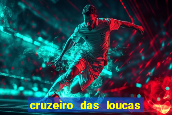 cruzeiro das loucas filme completo dublado superflix